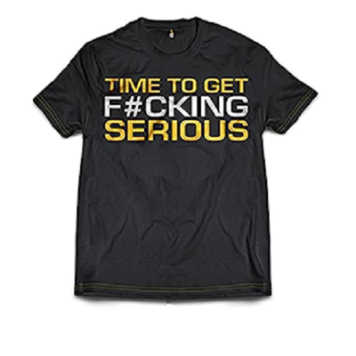 Dedicated T-Shirt "Time to get serious"